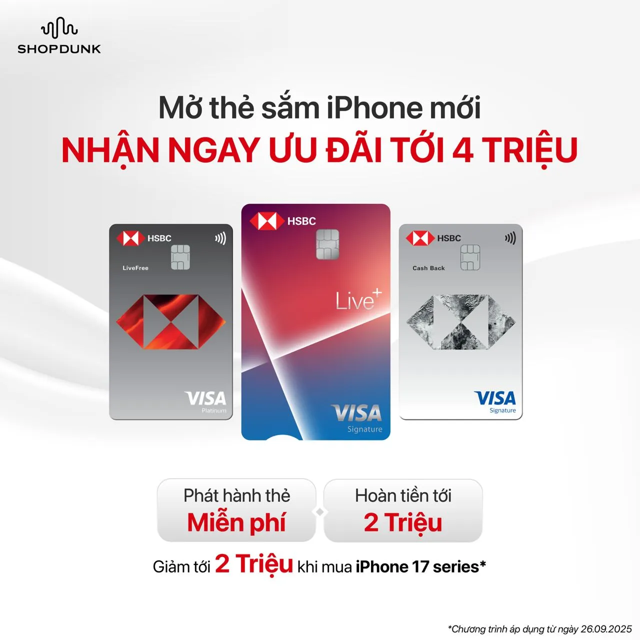 Mua iPhone 17 ShopDunk - mở thẻ HSBC